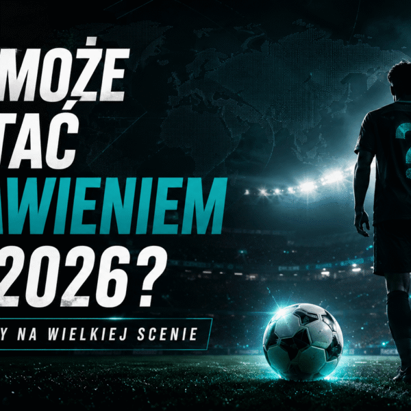 Kto może zostać objawieniem MŚ 2026? Piłkarze, którzy mogą wystrzelić na największej scenie